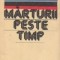 Marturii peste timp
