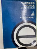 Jacques Genereux - Economie politica, volumul 1. Macroeconomie