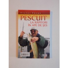 PESCUIT LA RAPITORI IN APE DE SES de VICTOR TARUS 2008