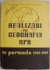 Realizari in geografia R.P.R. 1947-1957 - Carte de anticariat