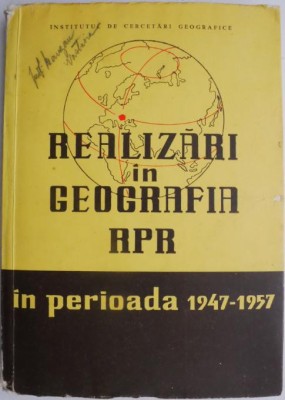 Realizari in geografia R.P.R. In perioada 1947-1957 foto