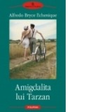 Amigdalita lui Tarzan - Alfredo Bryce Echenique, Lavinia Similaru