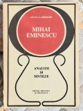 Mihai Eminescu Analize si sinteze - Fanica N. Gheorghe Contine dedicatie, data si semnatura autorului