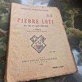 Pierre Loti, sa vie et son oeuvre - N. Serban