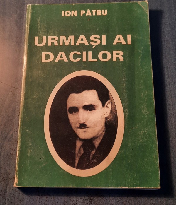 Urmasi ai dacilor Ion Patru