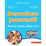 Dezvoltare personala. Manual pentru clasa a II-a/Madalina Radu, Ioana Andreea Ciocalteu, Aurelia Stanculescu, Robert Florin Florea