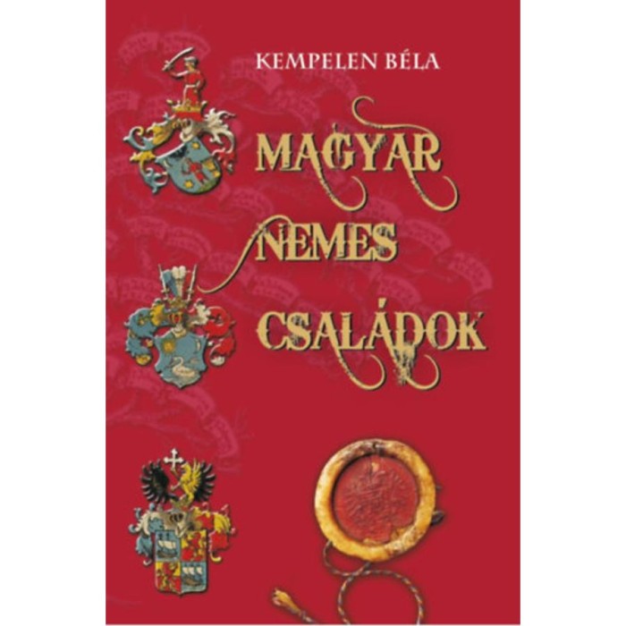 Magyar nemes csal&aacute;dok IX. - Raaperger-Syxt - Kempelen B&eacute;la