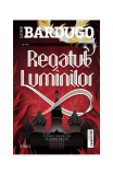 Regatul luminilor. Trilogia &bdquo;Grisha&rdquo; (Vol. 3) - Paperback brosat - Leigh Bardugo - Trei