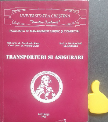 Transporturi si asigurari Constantin Alexa Nicolae Suta VIoleta CIurel Emil Sebe foto