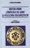 Ovidiu Papadima - Anton Pann, "Cantecele de lume" si folclorul Bucurestilor.