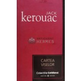 Cartea viselor (Cotidianul) - 2007 - Jack Kerouac (A140)