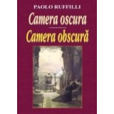 Camera oscura. Camera obscura/Paolo Ruffilli
