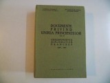 DOCUMENTE PRIVIND UNIREA PRINCIPATELOR CORESPONDENTA DIPLOMATICA FRANCEZA de GRIGORE CHIRITA...EMILIA POSTARITA VOL VI 1980