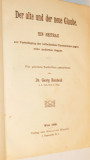 Carte veche religioasa - vechea și noua credință Viena 1908