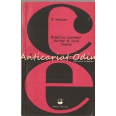 Bobinarea Aparatelor Electrice De Joasa Tensiune - Mihai Huhulescu