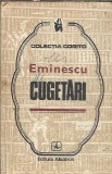 Cugetari Mihai Eminescu Editura Albatros Colectia Cogito Editie 1978 111 pagini Eseistica Literatura Romana