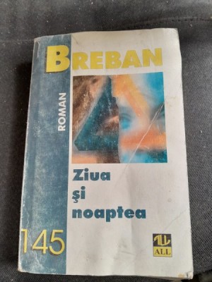 ZIUA SI NOAPTEA - NICOALE BREBAN foto