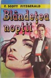 Blandetea noptii &ndash; F. Scott Fitzgerald