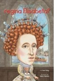 Cine a fost regina Elisabeta? - June Eding