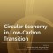Circular Economy in Low-Carbon Transition