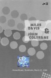 Caseta Miles Davis &amp; John Coltrane &lrm;&ndash; Konserthuset, Stockholm, March 22, 1960