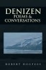 Denizen: Poems &amp; Conversations