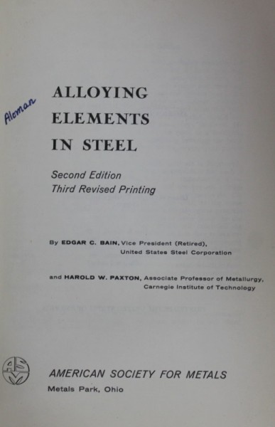 ALLOYING ELEMENTS IN STEEL by EDGAR C. BAIN and HAROLD W. PAXTON , 1966