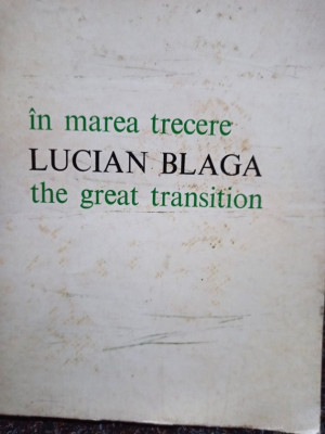 Lucian Blaga - In marea trece (editia 1975) foto