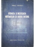 Vasile Taraboi - Rodarea si incercarea motoarelor cu ardere interna (Editia: 1955)