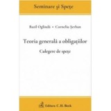 Teoria generala a obligatiilor. Culegere de spete - Bazil Oglinda, Corneliu Serban