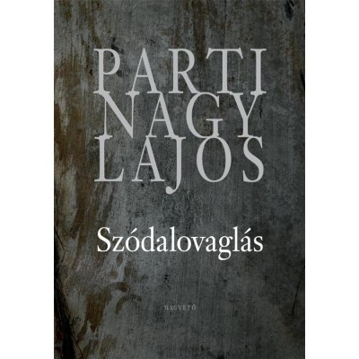 Sz&amp;oacute;dalovagl&amp;aacute;s - Parti Nagy Lajos foto