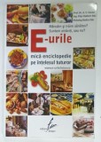 E - URILE , MICA ENCICLOPEDIE PE INTELESUL TUTUROR de A.V. CIUREA ...RODICA EDU , 2009