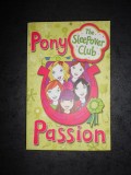 PONY PASSION - THE SLEEPOVER CLUB (2002, limba engleza)