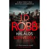Hal&aacute;los szenved&eacute;ly - J.D. Robb