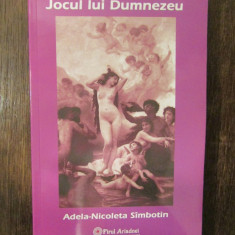 Adela-Nicoleta Simbotin - Jocul lui Dumnezeu