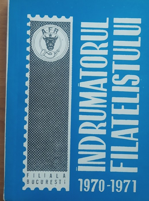 INDRUMATORUL FILATELISTULUI 1970-1971