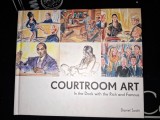 Courtroom art In The Dock with the Rich and Famous Daniel Scott