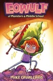 Eowulf: Of Monsters &amp; Middle School