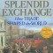 A Splendid Exchange: How Trade Shaped the World