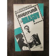 Aventură la Brașov - Al. I. Ștefănescu