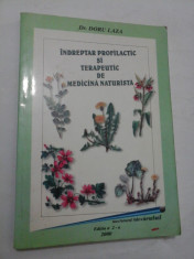 INDREPTAR PROFILACTIC SI TERAPEUTIC DE MEDICINA NATURISTA editia a 2-a - DORU LAZA foto