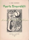 Cumpara ieftin Poarta Singuratatii - Al. Petru Silistreanu - Editura Carpatii, 1961 - Versuri - Editie Limitata 500 Exemplare