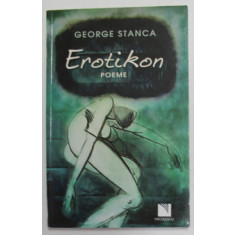 EROTIKON - pome de GEORGE STANCA , 2011