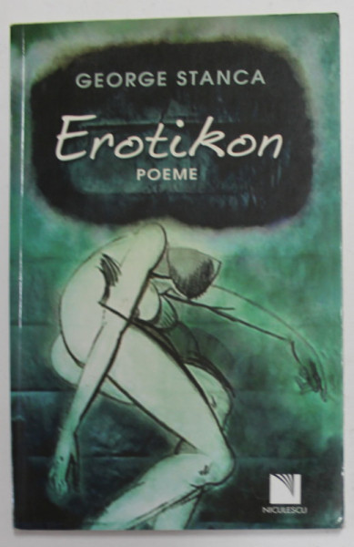 EROTIKON - pome de GEORGE STANCA , 2011