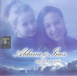 Hilda Aldana Cazacu &amp; Ines Alexia Gherghe - Dincolo De Nori, CD