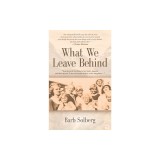 What We Leave Behind