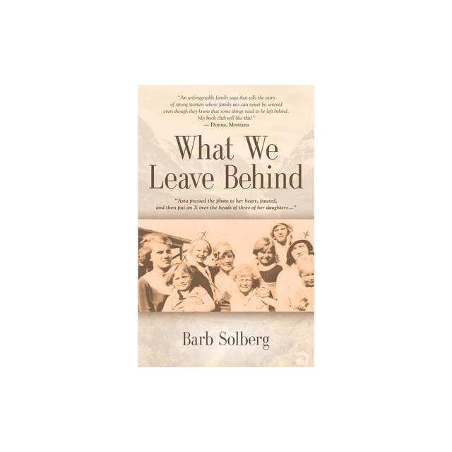 What We Leave Behind