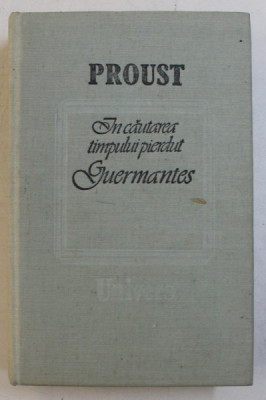 IN CAUTAREA TIMPULUI PIERDUT . GUERMANTES de PROUST , 1989 foto