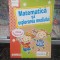 Matematica și explorarea mediului, Clasa pregătitoare, semestrul 2, Arina Damian, editura Elicart, 2017, 154