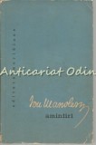 Amintiri - Ion Manolescu, Meridiane 1962, Bucuresti, Carte de Calatorie, Beletristica, 285 pagini, Coperta Brosata